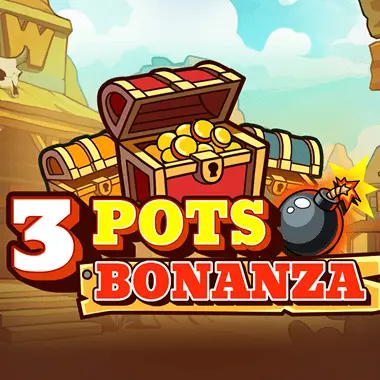 3 Pots Bonanza