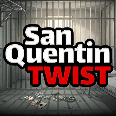 Twist San Quentin